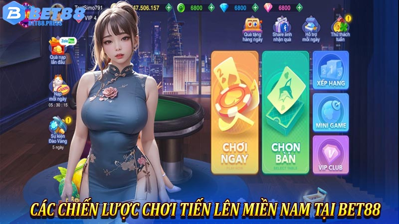 Các Chiến Lược Chơi Tiến Lên Miền Nam Tại Bet88