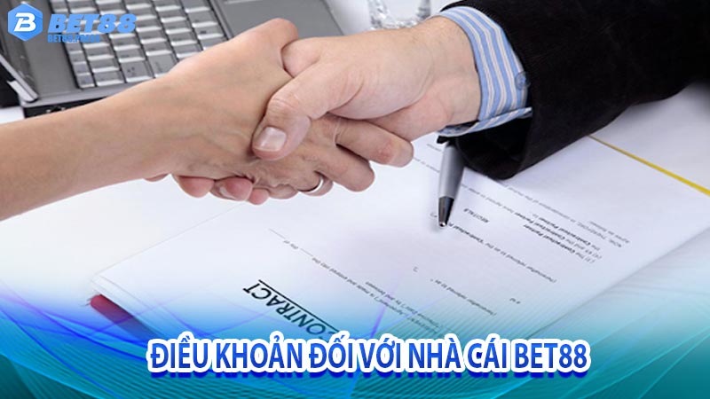 Điều khoản đối với nhà cái bet88